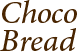 Choco Bread